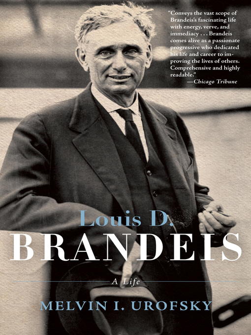 Title details for Louis D. Brandeis by Melvin I. Urofsky - Wait list